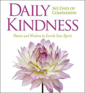 Daily Kindness: 365 Days Of Compassion / - BookMarket