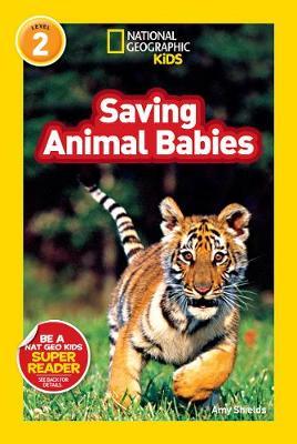 Nat Geo Readers Saving Animal Babies - BookMarket