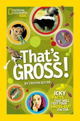 That'S Gross: Icky Facts
