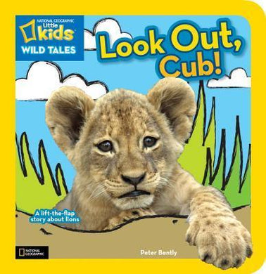 Nat geo Wildtales Look Out, Cub! Liftflap - BookMarket