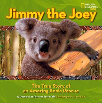 Nat Goe Kids : Jimmy Joey: True Amazing Koala Rescue - BookMarket