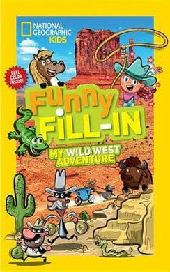 Natgeo Kids Funny Fillin Wild West - BookMarket