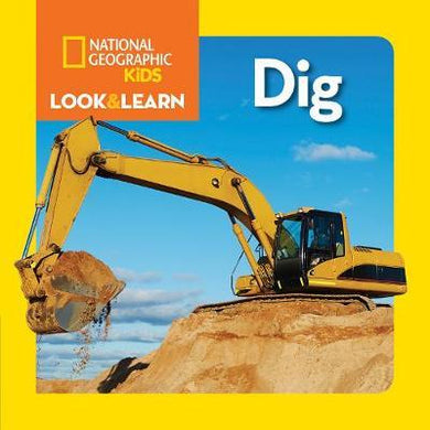 Natgeo Little Kids Look & Learn Dig! - BookMarket
