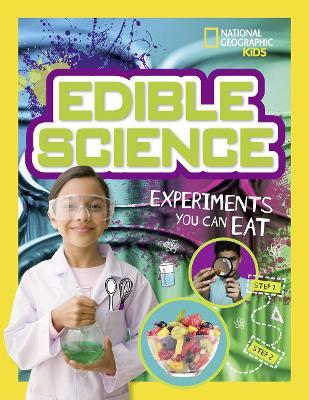 Edible Science : Experiments You Can Eat