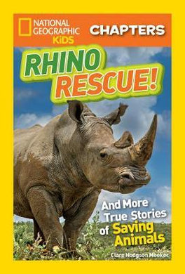 Nat geo chapters  Rhino Rescue - BookMarket