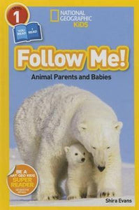 Nat Georeaders Follow Me: Animal Parents & Babies