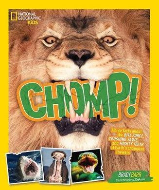 Nat Geo Kids : Chomp! Earth's Champion Chewers - BookMarket