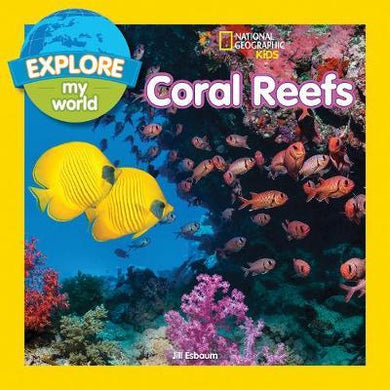 Nat Geo Kids Exploremyworld Coral Reefs - BookMarket