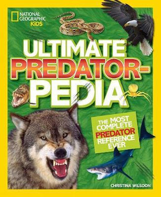 Nat Geo Kids : Ultimate Predatorpedia - BookMarket