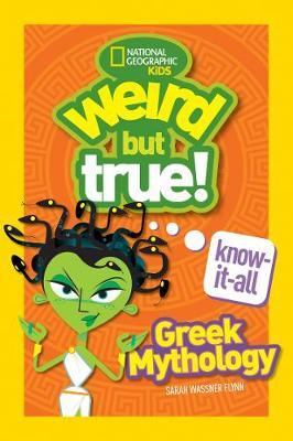 Nat Geo Kids : Weird But True Know It All Greek Mytholo - BookMarket