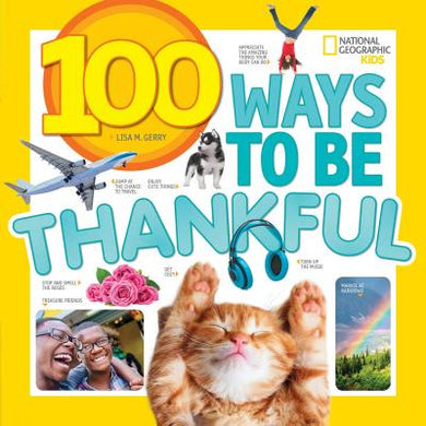 Nat Geo Kids : 100 Ways To Be Thankful - BookMarket