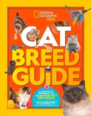 Cat Breed Guide : A Complete Reference to Your Purr-Fect Best Friend