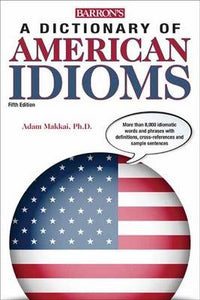 Dictionary Of American Idioms 4E