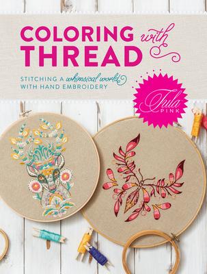 Tula Pink Coloring With Thread