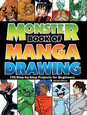 Monster Book Of Manga Drawing: 150 Step-By-Step Projects