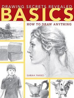 Drawing Secrets Revealed - Basics : How to Draw Anything