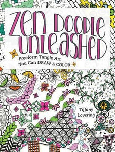 Zen Doodle Unleashed : Freeform Tangle Art You Can Draw And Color - BookMarket