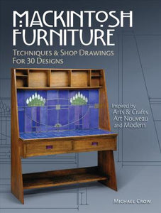 Mackintosh Furniture : Techniques & Shop Drawings for 30 Designs /P - BookMarket