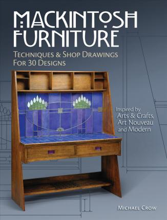 Mackintosh Furniture : Techniques & Shop Drawings for 30 Designs /P - BookMarket