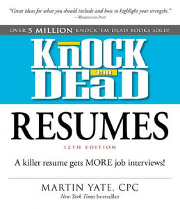 Knock 'Em Dead Resumes: Killer Resume - BookMarket