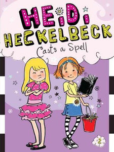 Heidi Heckelbeck Casts a Spell - BookMarket