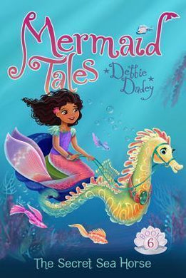 Mermaid Tales #6 Secret Sea Horse - BookMarket
