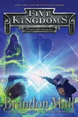 Five kingdoms 05 : Time Jumpers