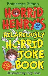 Horrid Henry'S Hilariously Horrid Joke Book