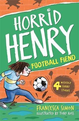 Horrid Henry Football Fiend : Book 14