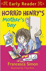 Horrid Henry'S Mother'S Day Earlyreader - BookMarket
