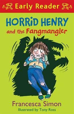 Horrid Henry & Fangmangler Earlyreader - BookMarket