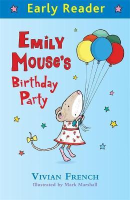 Emily Mouse'S Birthday Party Earlyreader