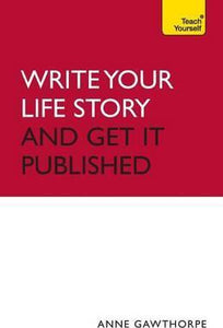 Ty Write Your Life Story - And Get It Pu