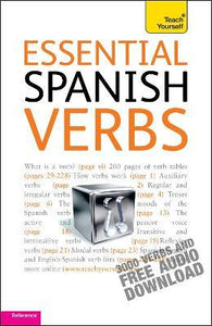 Essential Spanish Verbs: Teach Yourself
