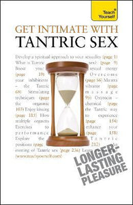 Get Intimate with Tantric Sex : Be a better lover and discover a fresh approach to sexuality