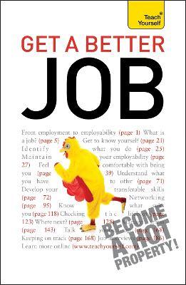 TY : Get A Better Job : From starting out to changing direction, returning to work or facing redundancy