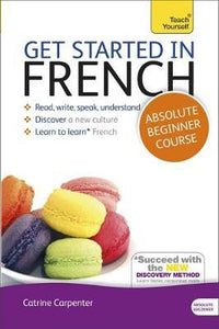 Get Started in French Absolute Beginner Course : (Book and audio support) - BookMarket