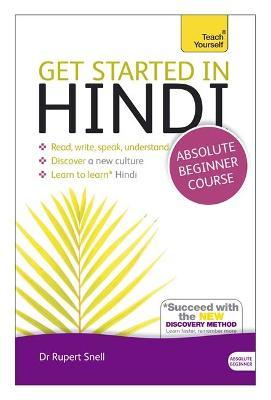Get Started in Hindi Absolute Beginner Course : (Book and audio support)