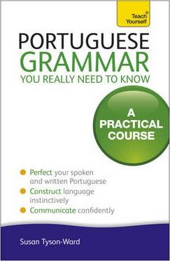 Portuguese Grammar You Really Need To Know: Teach Yourself - BookMarket