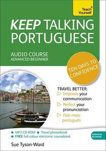 Keep Talking Portuguese Audio Course - Ten Days to Confidence : (Audio pack) Advanced beginner's guide to speaking and understanding with confidence - BookMarket
