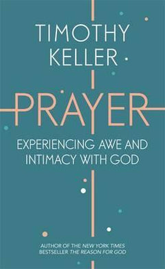 Prayer : Experiencing Awe and Intimacy with God - BookMarket