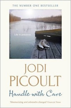 Handle with Care : the gripping emotional drama by the number one bestselling author of A Spark of Light - BookMarket