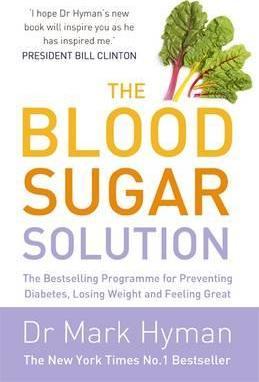 The Blood Sugar Solution : The Bestselling Programme for Preventing Diabetes, Losing Weight and Feeling Great - BookMarket