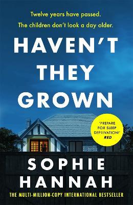Haven't They Grown : The addictive and engrossing Richard & Judy Book Club pick