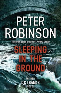 Sleeping in the Ground : DCI Banks 24