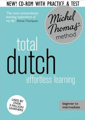 Total Dutch Foundation Course: Learn Dutch with the Michel Thomas Method