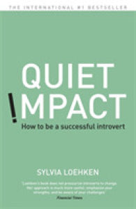 Quiet Impact : How to be a successful Introvert - BookMarket