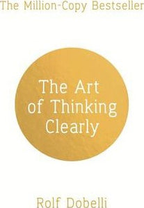 The Art Of Thinking Clearly /Ap - BookMarket