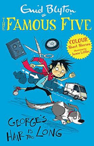 Famousfive Colour Reads: George'S Hair Is Too Long