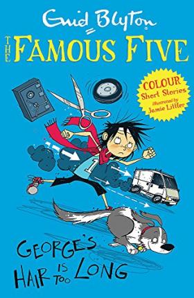 Famousfive Colour Reads: George'S Hair Is Too Long